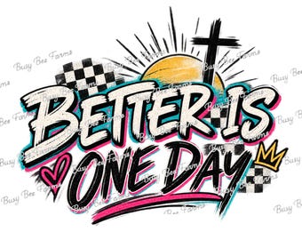 Better Is One Day Christian PNG, Psalm 84:10 Worship Shirt Design, Christian T-Shirt Graphic, Faith Digital Download