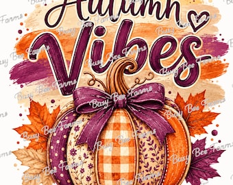 Autumn Vibes PNG | Fall Pumpkin Design | Plum Orange Autumn PNG | Pumpkin Shirt Design | Digital Download