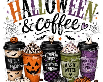 Halloween Coffee PNG, Spooky Coffee Lover Design, Pumpkin Spice PNG, Witch Coffee Cup Sublimation, Fall Halloween Shirt Design