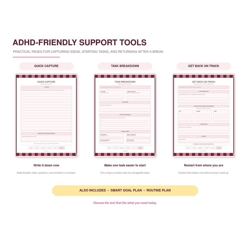 Puede incluir: Herramientas de apoyo para TDAH con tres p&aacute;ginas imprimibles tituladas Quick Capture, Task Breakdown y Get Back On Track. Cada p&aacute;gina tiene un borde a rayas rosa y marr&oacute;n oscuro, secciones estructuradas para escribir y una banda amarilla.