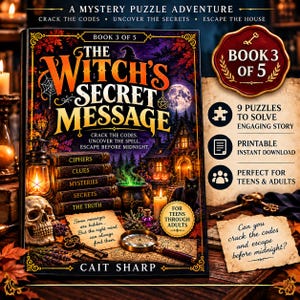 May include: A book titled The Witch's Secret Message by Cait Sharp, featuring a dark, magical cover with a skull, lantern, cauldron, and black cat. The cover text includes A Mystery Puzzle Adventure, Book 3 of 5, and Crack the codes, uncover the spell, escape before midnight. A separate badge indicates Book 3 of 5, 9 puzzles, printable download, and for teens and adults.