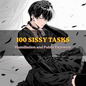 Könnte beinhalten: Eine Anime-Illustration einer Person mit kurzem schwarzem Haar, die ein schwarzes Kleid im Dienstmädchen-Stil, ein gerüschtes Stirnband und ein schwarzes Halsband trägt. Der Text 100 SISSY TASKS Humiliation and Public Exposure ist mittig platziert.