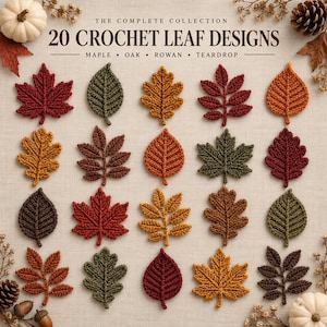 May include: A collection of 20 crochet leaf designs arranged in a grid, featuring various shapes like maple, oak, rowan, and teardrop in autumn colors including red, orange, brown, and green. The text reads THE COMPLETE COLLECTION 20 CROCHET LEAF DESIGNS.