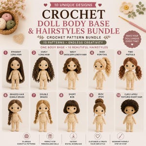 May include: A crochet pattern bundle titled Crochet Doll Body Base & Hairstyles Bundle featuring 10 unique designs. The image displays one beige crochet doll body base with 10 different yarn hairstyles, including straight, curly, wavy, and braided options.