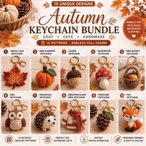 May include: A digital display featuring 10 unique crochet keychain patterns with an autumn theme. The collection includes a maple leaf, pumpkin, acorn, mushroom, basket, owl, hedgehog, sweater, pinecone, and fox, all with gold-tone hardware.