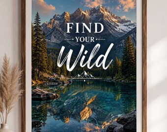 Mountain Wall Art Printable-  Find Your Wild Digital Download