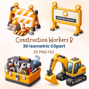 May include: A collection of 3D isometric construction clipart featuring a yellow and white striped barrier, a construction site sign, an orange toolbox filled with various metal tools, and a yellow excavator with black tracks and a front bucket.