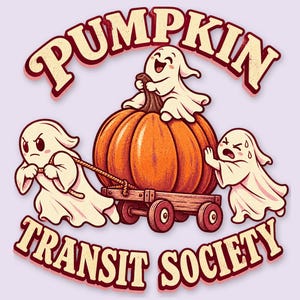 Puede incluir: Una ilustración gráfica con tres fantasmas blancos transportando una gran calabaza naranja en un carro de madera. El texto PUMPKIN está arqueado arriba y TRANSIT SOCIETY abajo en una fuente roja oscura y negrita con un relleno color crema.