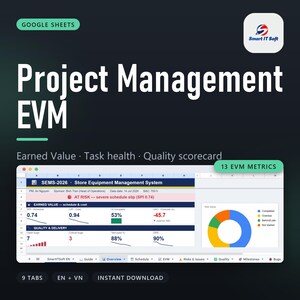 May include: A Google Sheets project management template for EVM featuring a dashboard with 13 metrics, task health, and quality scorecard. The interface displays a SEMS-2026 store equipment management system with charts, status indicators, and 9 tabs.