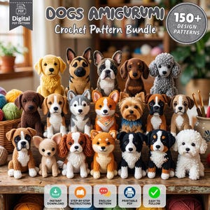 May include: A collection of various crocheted dog amigurumi figures arranged on a wooden surface. The image features text reading DOGS AMIGURUMI Crochet Pattern Bundle and 150+ DESIGN PATTERNS. Icons at the bottom indicate instant download, step-by-step instructions, English pattern, printable PDF, and easy to follow.