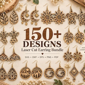 May include: A collection of laser-cut wooden earring designs featuring various shapes including leaves, moons, sunflowers, turtles, bees, honeycombs, monstera leaves, flowers, waves, mountains, and geometric patterns with the text 150+ DESIGNS Laser Cut Earring Bundle.