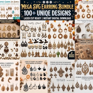 May include: A digital collage showcasing a Mega SVG Earring Bundle with over 100 laser-cut designs. The image displays various wooden earring shapes including animals, crosses, seasonal motifs, and floral patterns, labeled with text like Instant Download.