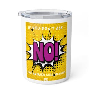 Om du inte frågar NEJ! isolerad kaffemugg | 280 g popkonst-resemugg