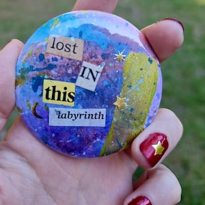 Lost in this Labyrinth - Mixed Media Art Pin - Handmade Button Badge - FREE US SHIPPING