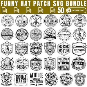 May include: A digital collection of 50 black and white graphic patches featuring various humorous slogans and illustrations, including skulls, tools, and animals, presented in a grid layout with file format icons at the top.