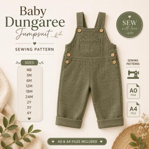 May include: An olive green baby dungaree jumpsuit sewing pattern. The text reads Baby Dungaree Jumpsuit, SEWING PATTERN, SIZES NB, 3M, 6M, 12M, 18M, 24M, 2Y, 3Y, 4Y, SEW with love, SEWING PATTERNS, A0 FILE, A4 FILE, and A0 & A4 FILES INCLUDED.