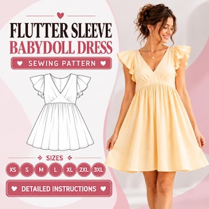 Könnte beinhalten: Ein Schnittmuster für ein Babydoll-Kleid mit Flatterärmeln. Das Bild zeigt den Text FLUTTER SLEEVE BABYDOLL DRESS SEWING PATTERN, SIZES XS bis 3XL und DETAILED INSTRUCTIONS. Eine Strichzeichnung des Kleides ist neben einem Foto zu sehen.