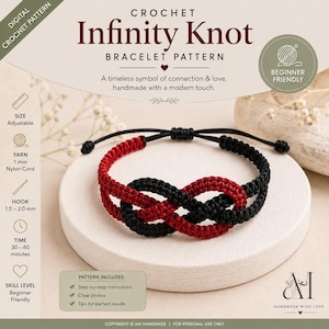 May include: A digital crochet pattern for an infinity knot bracelet. The image displays a red and black cord bracelet with an adjustable sliding knot closure. Text includes 'DIGITAL CROCHET PATTERN', 'Infinity Knot', 'BEGINNER FRIENDLY', and '1 mm Nylon Cord'.