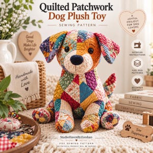 Peut inclure: Un patron de couture pour chien en peluche en patchwork matelassé représentant un chien en tissu multicolore avec des motifs floraux et géométriques. Le texte indique Quilted Patchwork Dog Plush Toy, Sewing Pattern et PDF Sewing Pattern.