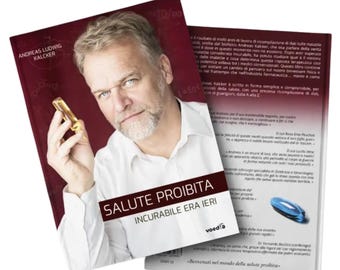 Salute proibita - ieri era incurabile - Andreas Kalcker
