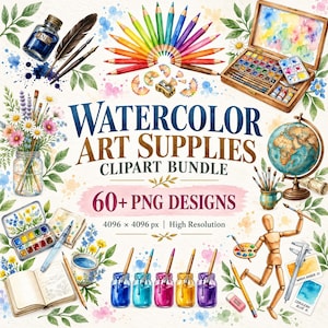 Könnte beinhalten: Eine digitale Sammlung von Aquarell-Kunstbedarf mit Buntstiften, Farbkästen, Tintenfässern, Pinseln, einem Globus, einer Holzfigur und Blumen. Der Text lautet WATERCOLOR ART SUPPLIES CLIPART BUNDLE 60+ PNG DESIGNS 4096 x 4096 px.