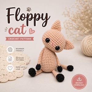 May include: A light tan crocheted cat toy with black paws and black plastic eyes, featuring a pink stitched nose. The image includes text reading Floppy cat CROCHET PATTERN, BEGINNER FRIENDLY, DETAILED PATTERN, MADE WITH LOVE, and INSTANT DOWNLOAD.
