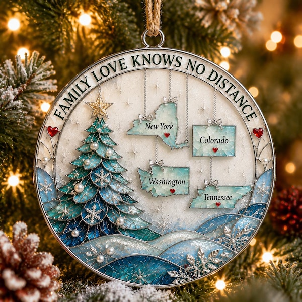 Personalized Long Distance Family Christmas Ornament, Custom State Ornament, Family Love Knows No Distance, 2D Flat Keepsake