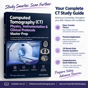 Könnte beinhalten: Ein dunkelblaues Buch mit dem Titel Computed Tomography (CT) Physics, Instrumentation & Clinical Protocols Master Prep. Das Cover zeigt ein CT-Scanner-Bild, drei medizinische Scans und Text, der den Inhalt des Studienführers mit 120 Übungsfragen beschreibt.