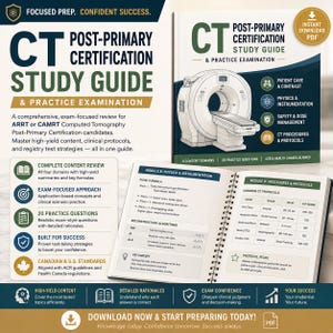 May include: A CT Post-Primary Certification Study Guide and Practice Examination book featuring a white CT scanner illustration on the cover. The open pages display Module B Physics and Instrumentation and Module D Procedures and Protocols tables.