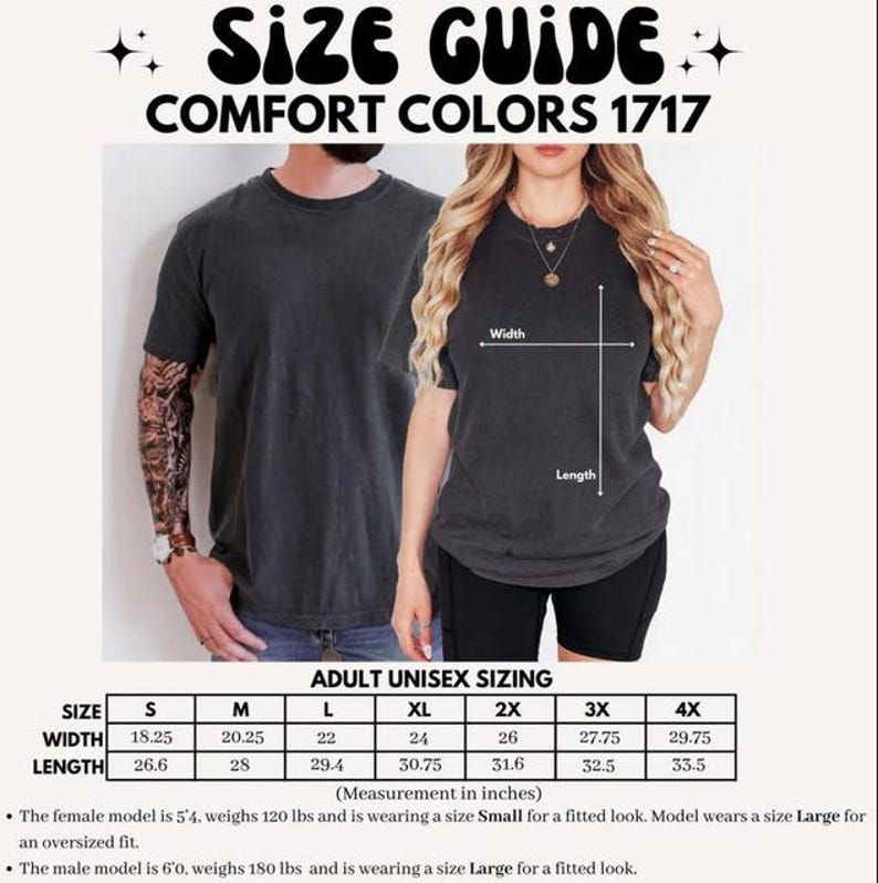 May include: A size guide for Comfort Colors 1717 t-shirts featuring a table with adult unisex sizing in inches. The chart lists widths and lengths for sizes S through 4X, ranging from 18.25 to 29.75 inches in width and 26.6 to 33.5 inches in length.