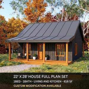 May include: A house plan set for a 22' x 28' structure featuring a dark gray metal roof, dark vertical siding, and a wooden porch with natural wood support beams. The text reads 22' X 28' HOUSE FULL PLAN SET, 1BED - 1BATH - LIVING AND KITCHEN - 616 SF.