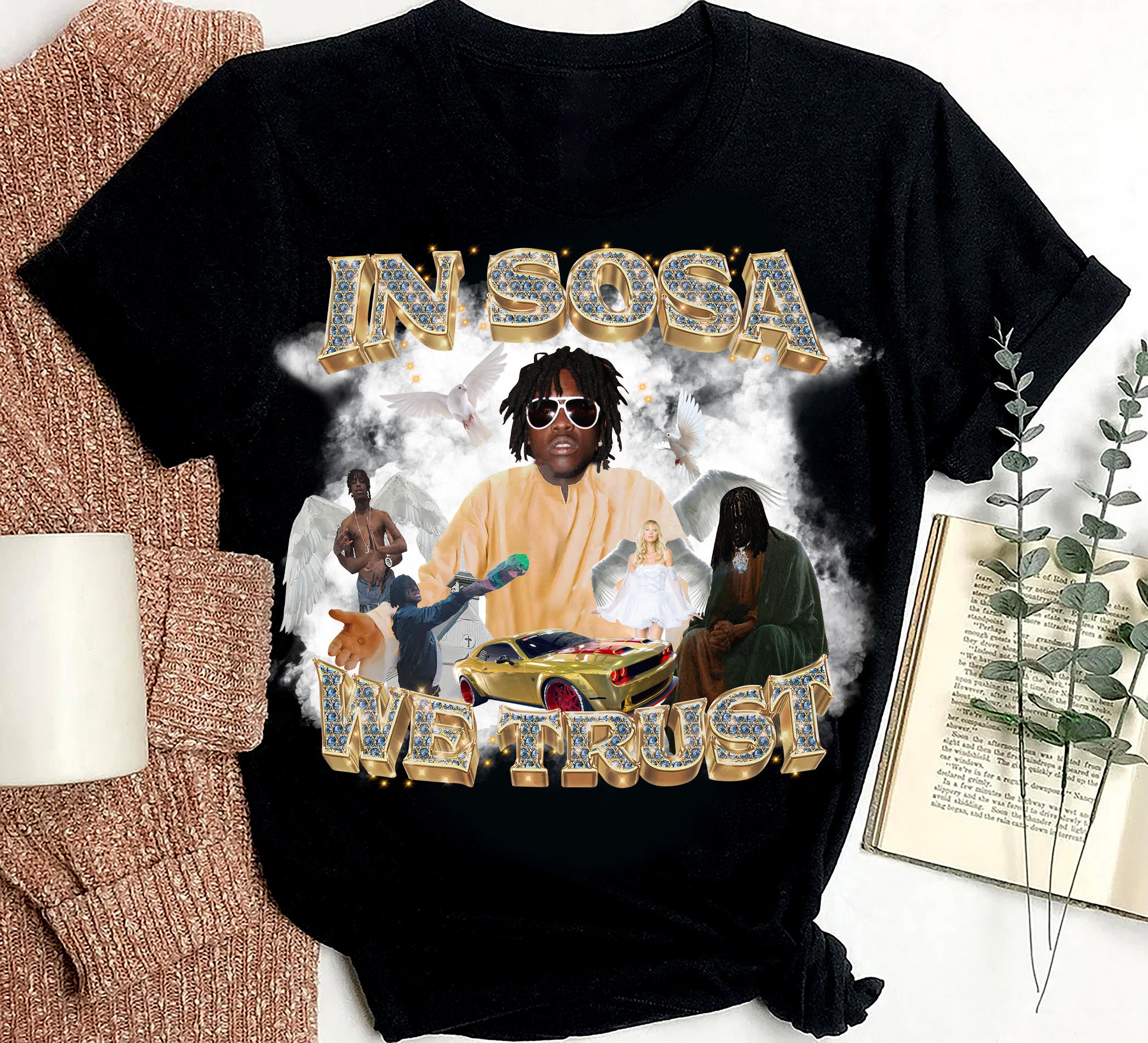 Discover In Sosa We Trust Shirt, In Sosa We Trust Chief Keef Rapper Shirt