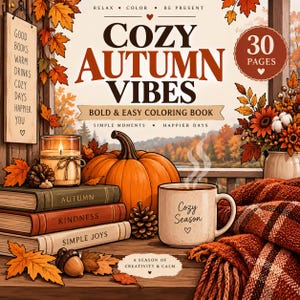 May include: A colouring book titled Cozy Autumn Vibes with 30 pages, featuring a stack of books labelled Autumn, Kindness, and Simple Joys, a lit candle, a pumpkin, a mug labelled Cozy Season, a pinecone, an acorn, and a plaid blanket on a wooden table.
