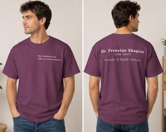 Dr. Francine Shapiro Tribute Shirt | EMDR Therapist Gift | Founder of EMDR Therapy | Comfort Colors® Garment-Dyed Tee