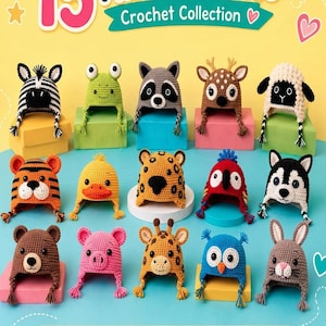 May include: A collection of 15 crochet animal hats featuring designs of a zebra, frog, raccoon, deer, sheep, tiger, duck, leopard, parrot, husky, bear, pig, giraffe, owl, and rabbit. The text 15 Animal Hats Crochet Collection is displayed at the top.