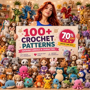 Op de afbeelding: Een groot rechthoekig bord met de tekst 100+ CROCHET PATTERNS ADORABLE ANIMALS & CHARACTERS en 70% OFF LIMITED TIME SALE, omringd door een verzameling diverse kleurrijke gehaakte knuffeldieren en figuren in vele vormen.