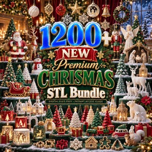 Peut inclure: Une collection numérique de modèles 3D sur le thème de Noël avec le Père Noël, des rennes, des casse-noisettes, des bonhommes de neige et des villages miniatures. Le texte 1200+ NEW Premium CHRISMAS STL BUNDLE DIGITAL FILES ONLY INSTANT ACCESS GUIDE est visible.
