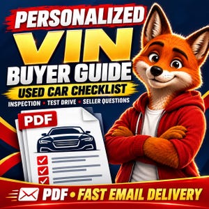 May include: A digital document titled PERSONALIZED VIN BUYER GUIDE USED CAR CHECKLIST with sections for INSPECTION, TEST DRIVE, and SELLER QUESTIONS. An orange fox character in a red hoodie stands beside the PDF icon. Text includes PDF FAST EMAIL DELIVERY.