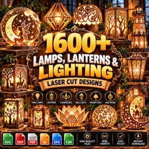 Può includere: Una collezione di lampade e lanterne in legno tagliate al laser con disegni complessi come lune, fate, alberi e fari. Il testo centrale recita 1600+ LAMPS, LANTERNS & LIGHTING LASER CUT DESIGNS. Include icone per formati come SVG, DXF e PDF.