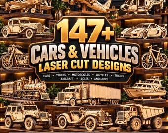 147+ Cars and Vehicles Laser Cut Collection – Cars, Trucks, Motorcycles, Trains, Aircraft, Boats & More.