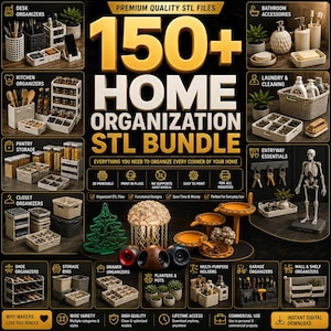 May include: A digital collection of 150+ home organization STL files for 3D printing. The image displays various functional items including desk organizers, bathroom accessories, kitchen storage, laundry baskets, and shelf units in white, grey, and black.
