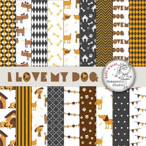 I love my dog, dog digital paper, dog printable paper, craft paper, planner sticker paper, brown paper, gray paper, yellow paper, Puppy Dog
