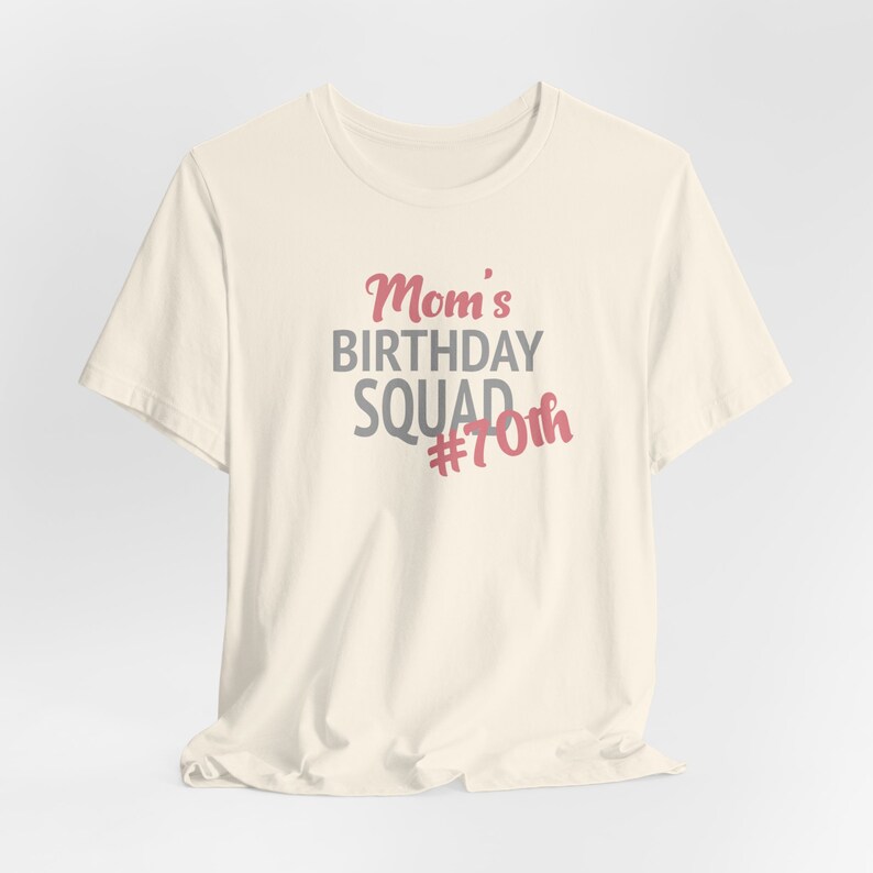 L'anniversaire de maman Squad 50e 60e 70e 80e 90e T-shirt Bella Canvas Naturel 70th
