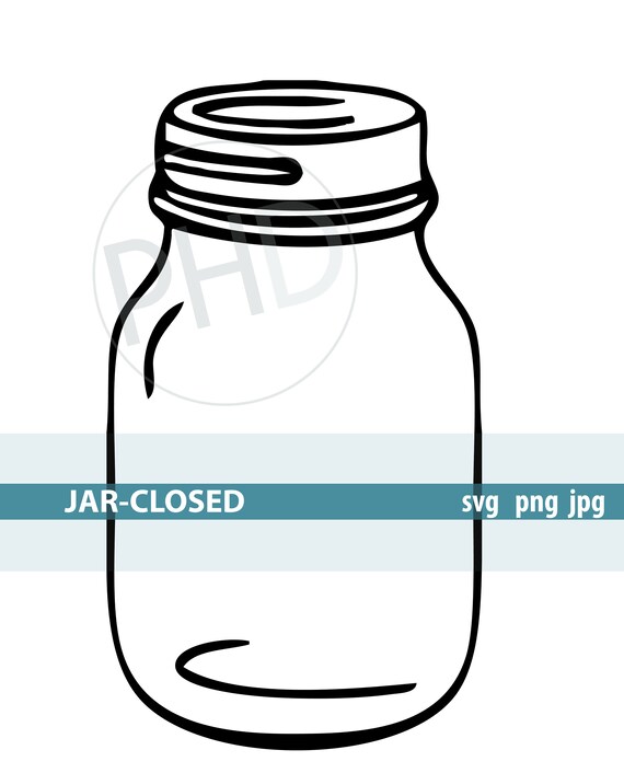 Mason Jar 2 Files Open Jar And Closed Jar Print And Cut Etsy