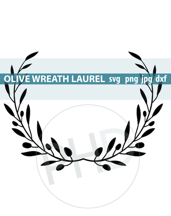 Olive Branch Laurel Wreath Print And Cut Files Png Jpg Svg Etsy