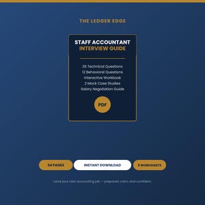 May include: A digital Staff Accountant Interview Guide PDF document with a dark blue background and gold accents. It lists 26 technical questions, 12 behavioral questions, an interactive workbook, 2 mock case studies, a salary negotiation guide, 34 pages, and 9 worksheets.