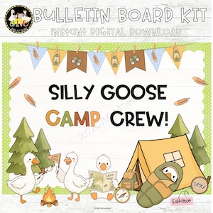 May include: A digital bulletin board kit with a camping theme. The design features the text "Silly Goose Camp Crew!" with illustrations of geese, a tent, campfire, and camping gear. Includes editable text and instant digital download.