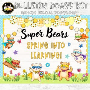 以下が含まれることがあります： 「BULLETIN BOARD KIT」、「INSTANT DIGITAL DOWNLOAD」、「Super Bears」、「SPRING INTO LEARNING!」という文字が入ったデジタル掲示板キット。スーパーヒーローの格好をした漫画のクマ、ヒマワリ、カラフルな花が描かれています。