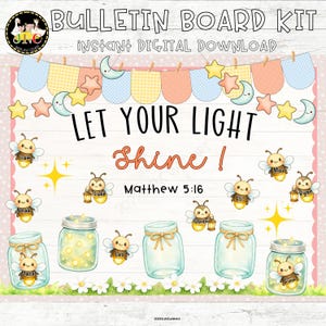 May include: A digital bulletin board kit with the text "BULLETIN BOARD KIT" and "Instant DIGITAL DOWNLOAD". The design includes the phrase "LET YOUR LIGHT Shine!" with illustrations of fireflies, mason jars, and decorative elements.