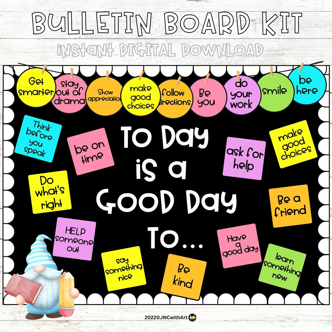 Back to School Today is a Good Day to Bulletin Board Motivational ...